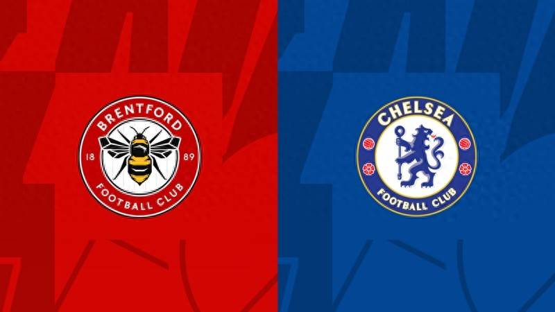布伦特福德vs切尔西前瞻：小蜜蜂失去双锋 蓝军客场要带走3分